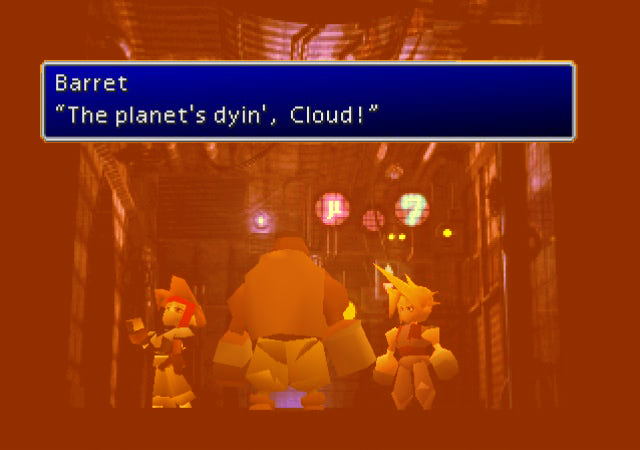 Barret "The planet's dyin', Cloud!!