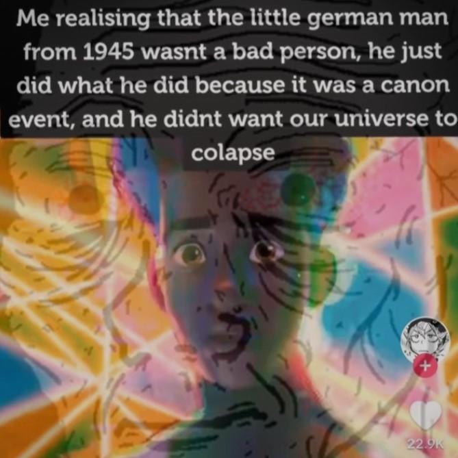 Me Realizing The Little German Man Was A Canon Event Canon Events 