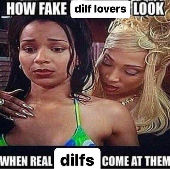 HOW FAKE dilf lovers LOOK WHEN REAL dilfs COME AT THEM