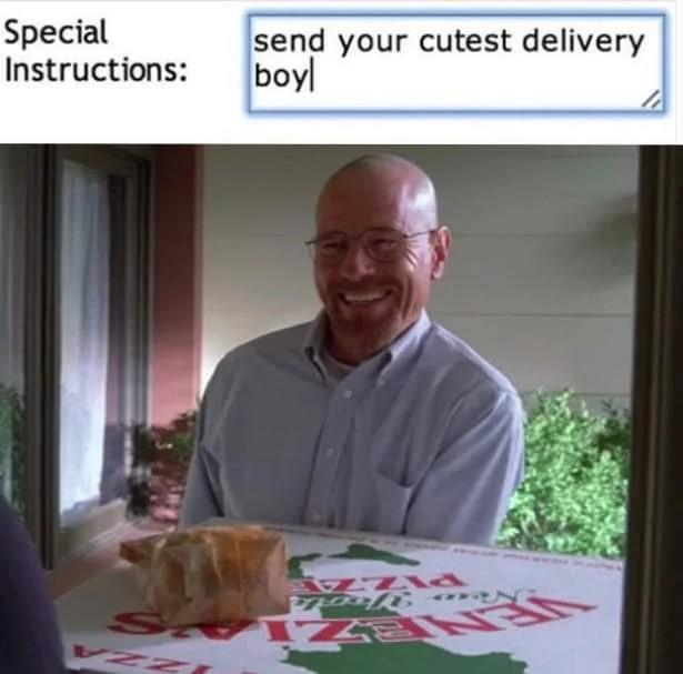 Special Instructions: send your cutest delivery boyl RING