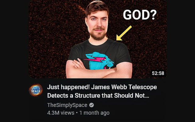 SIMPLY SPACE GOD? TheSimplySpace ✔ 4.3M views • 1 month ago 52:58 Just happened! James Webb Telescope Detects a Structure that Should Not...