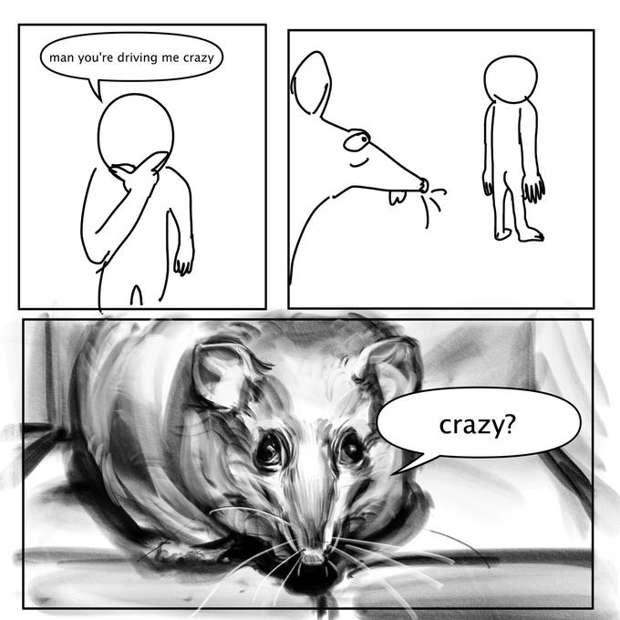 man you're driving me crazy ^ crazy?