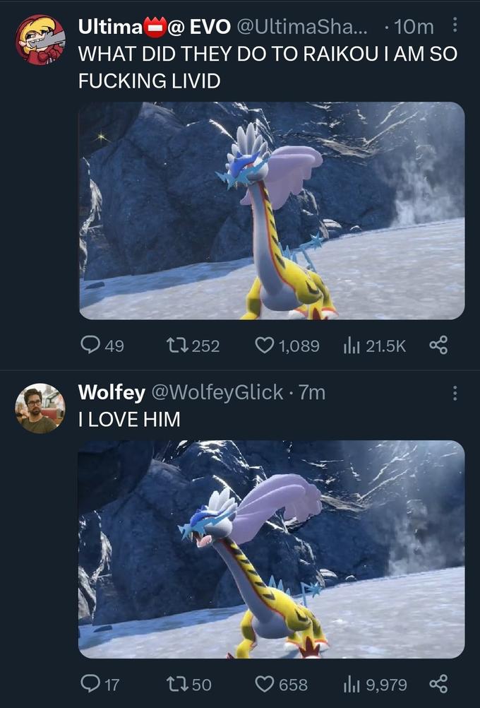 Ultima @ EVO @UltimaSha... 10m: WHAT DID THEY DO TO RAIKOU I AM SO F------ LIVID 49 252 O 17 Wolfey @WolfeyGlick. 7m I LOVE HIM 1,089 21.5K il₁ 150 658 ₁19,979 L :