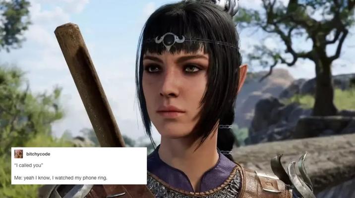 bitchycode "I called you" Me: yeah I know, I watched my phone ring.