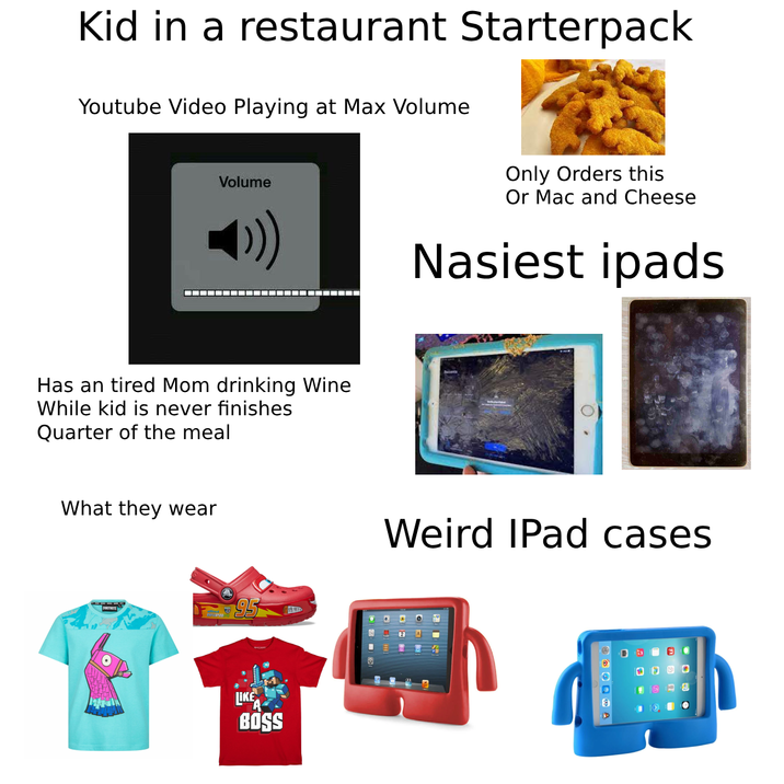 Kids In A Restaurant Starterpack r starterpacks IPad Kid Know 