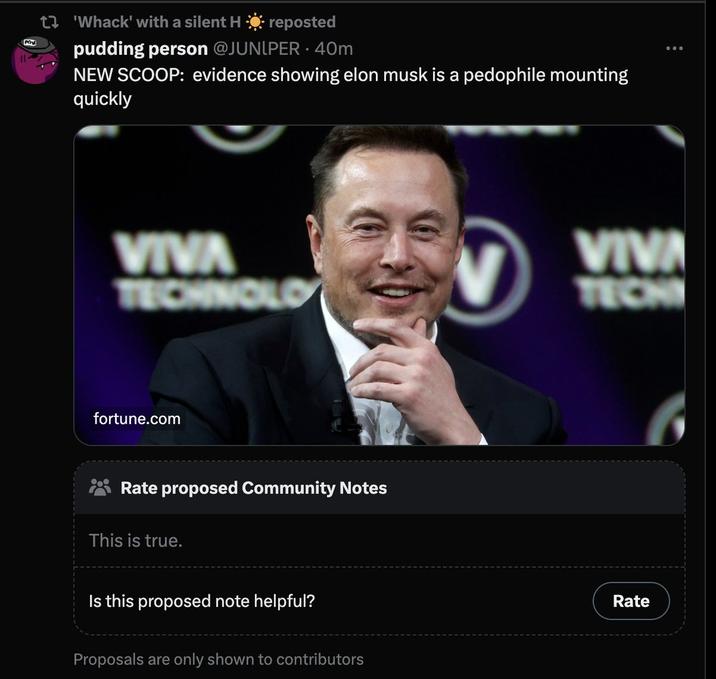 PE 'Whack' with a silent H☀ reposted pudding person @JUNIPER 40m NEW SCOOP: evidence showing elon musk is a p-------- mounting quickly VIVA TECHNOLO fortune.com Rate proposed Community Notes This is true. Is this proposed note helpful? Proposals are only shown to contributors U ... VIVA TECHI Rate