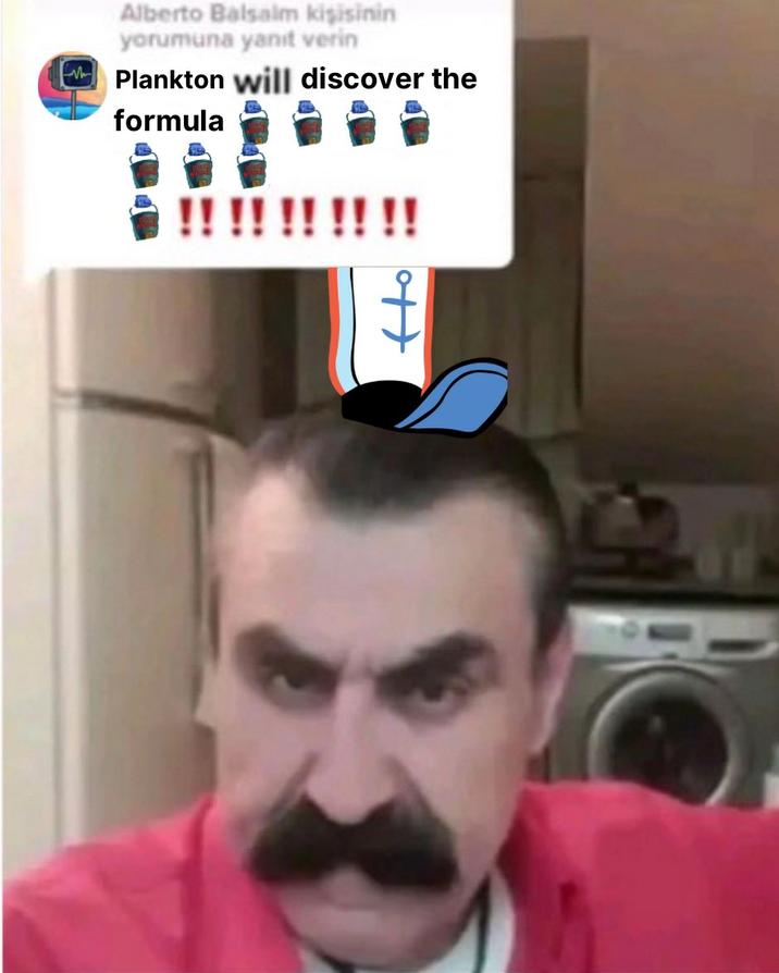 Alberto Balsalm kişisinin yorumuna yanıt verin Plankton will discover the formula !!! A