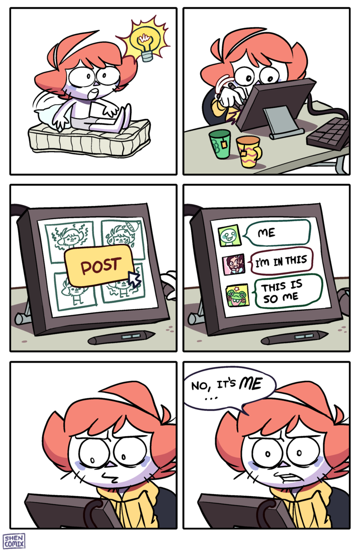 SHEN COMIX 2 POST EL WH ← BE 52 69 ME I'M IN THIS THIS IS SO ME NO, IT'S ME