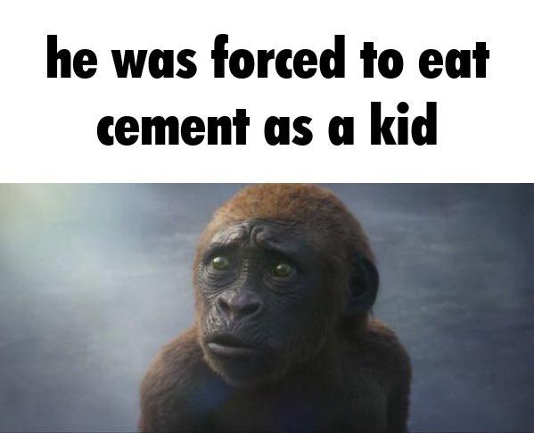 he was forced to eat cement as a kid
