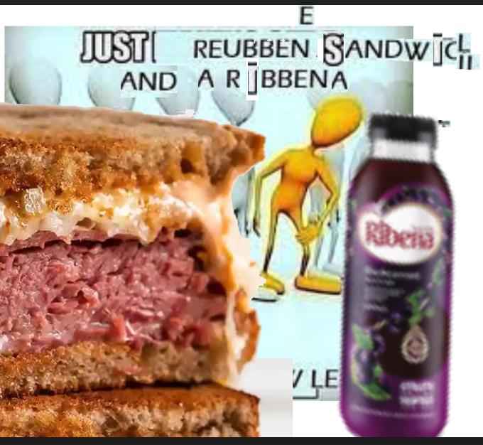 E JUST REUBBEN SANDWICH AND ARIBBENA V LE Ribena