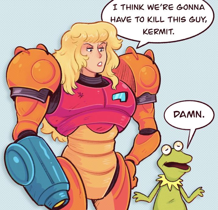 /13 Il I THINK WE'RE GONNA HAVE TO KILL THIS GUY, KERMIT. DAMN.