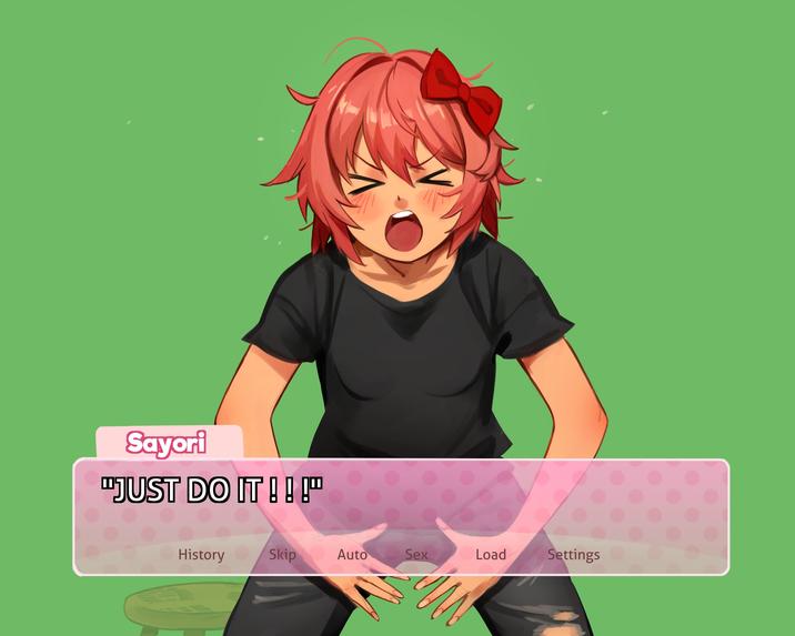 Sayori "JUST DO IT!!!" History Skip Auto Sex M Load Settings $20