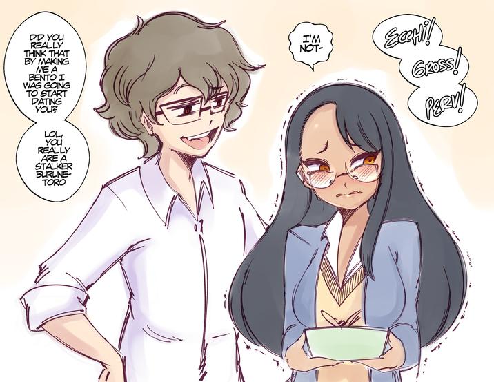 DID YOU REALLY THINK THAT BY MAKING ME A BENTO I WAS GOING TO START DATING YOU? LOL, YOU REALLY ARE A STALKER BURUNE- TORO I'M NOT- MMOD Eachil GROSS! PERY! 1. <