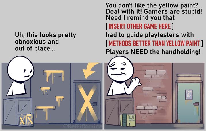 Uh, this looks pretty obnoxious and out of place... NN @ReFFiComics You don't like the yellow paint? Deal with it! Gamers are stupid! Need I remind you that [INSERT OTHER GAME HERE] had to guide playtesters with [METHODS BETTER THAN YELLOW PAINT] Players NEED the handholding! LÜT SHIPPING STAIRS