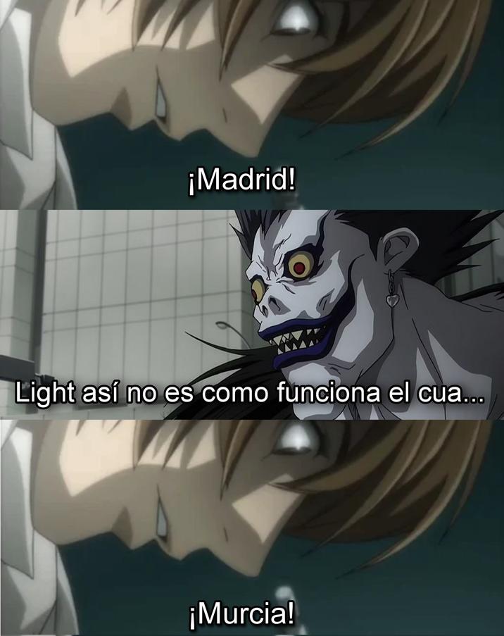 ¡Madrid! Light así no es como funciona el cua... ¡Murcia!
