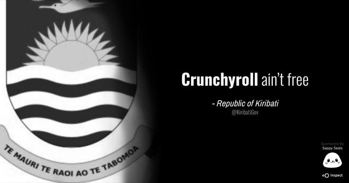 TE MAURI TE RAOI AO TE TABOMOA Crunchyroll ain't free - Republic of Kiribati @KiribatiGov Sponsored By Sappy Seals O Inspect