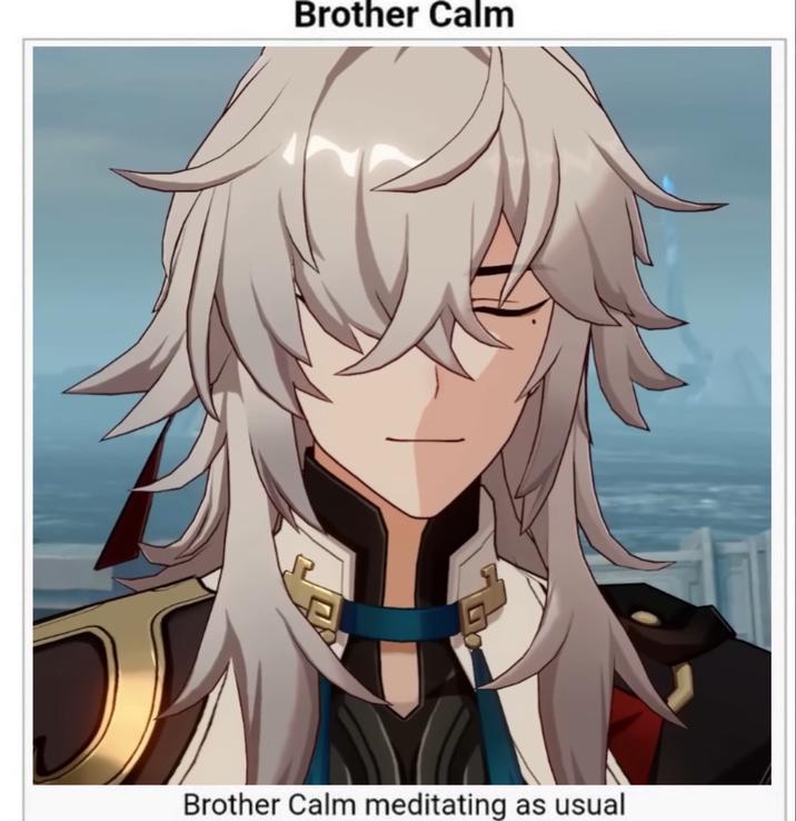 Brother Calm Brother Calm meditating as usual