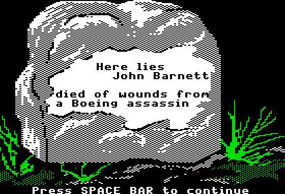 Here lies John Barnett died of wounds from a Boeing assassin Press SPACE BAR to continue