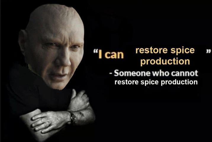 "I can restore spice" production - Someone who cannot restore spice production