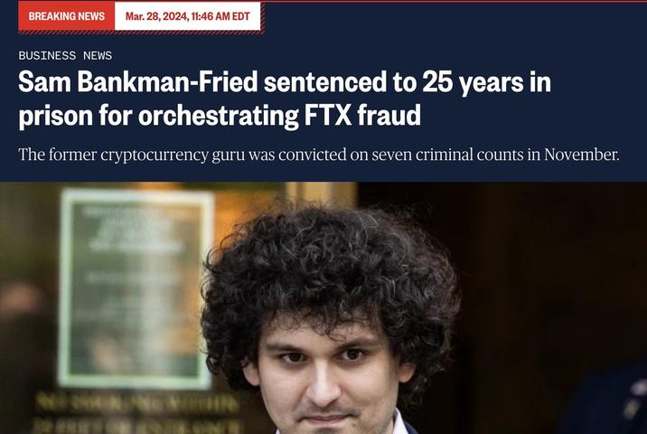 BREAKING NEWS Mar. 28, 2024, 11:46 AM EDT BUSINESS NEWS Sam Bankman-Fried sentenced to 25 years in prison for orchestrating FTX fraud The former cryptocurrency guru was convicted on seven criminal counts in November.