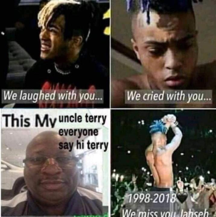 We laughed with you... This My uncle terry everyone say hi terry We cried with you... 1998-2018 We miss you Jahseh