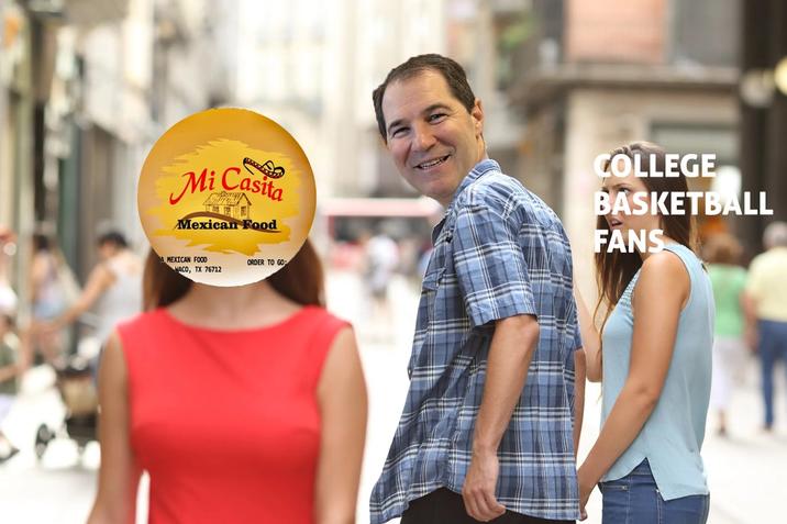 Mi Casita Mexican Food MEXICAN FOOD WACO, TX 76712 ORDER TO GO COLLEGE BASKETBALL FANS