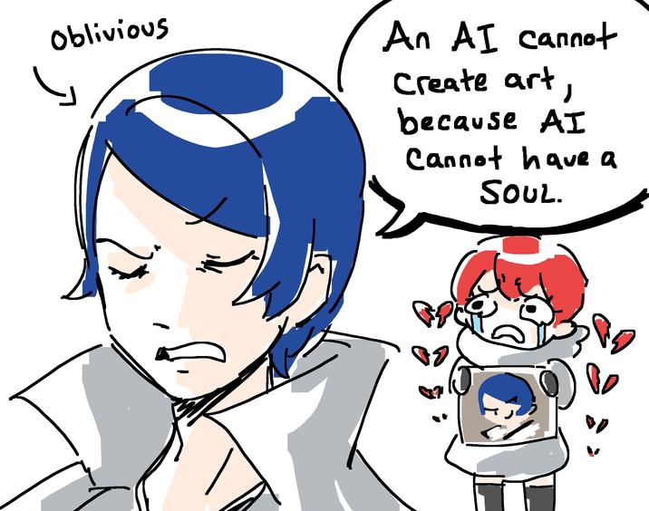 Oblivious An AI cannot Create art, because AI Cannot have a SOUL.