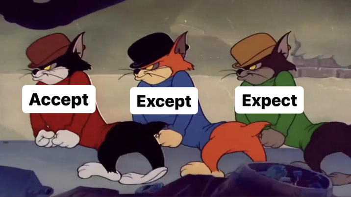 Accept Except Expect