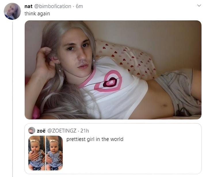 nat @bimbofication. 6m think again zoë @ZOETINGZ - 21h prettiest girl in the world