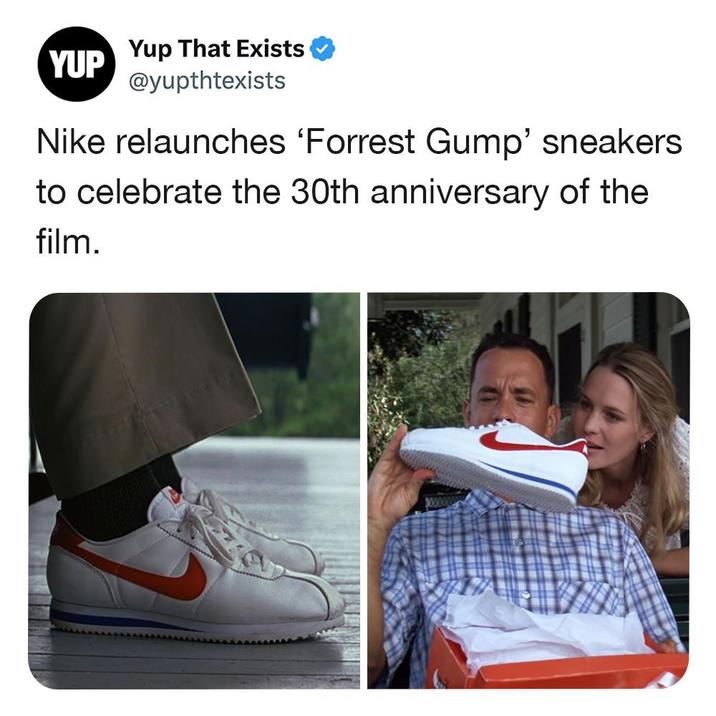 YUP Yup That Exists @yupthtexists Nike relaunches 'Forrest Gump' sneakers to celebrate the 30th anniversary of the film. 300000