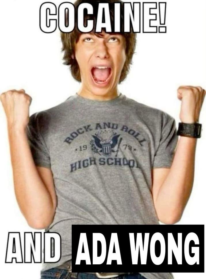 COCAINE! ROCK AND ROLL 19 79- HIGH SCHOOL AND ADA WONG