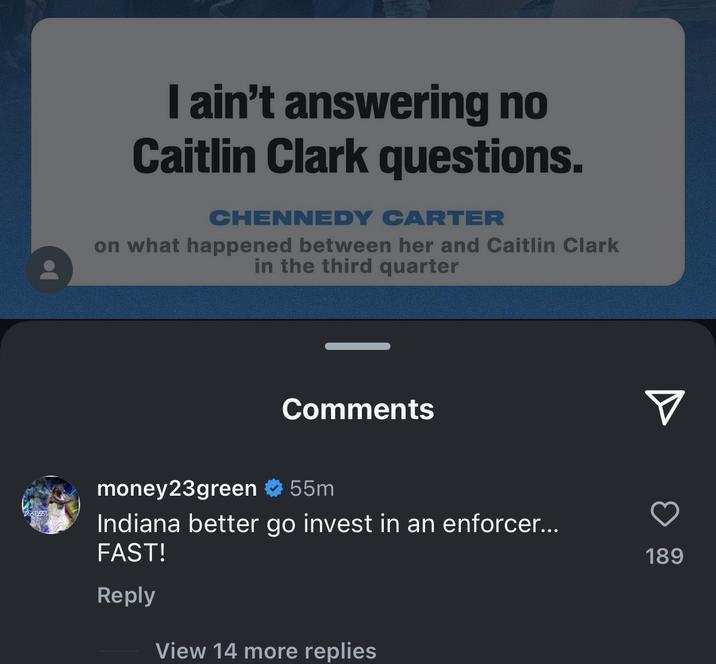 I ain't answering no Caitlin Clark questions. CHENNEDY CARTER on what happened between her and Caitlin Clark in the third quarter Comments money23green ❤ 55m Indiana better go invest in an enforcer... FAST! Reply View 14 more replies 189
