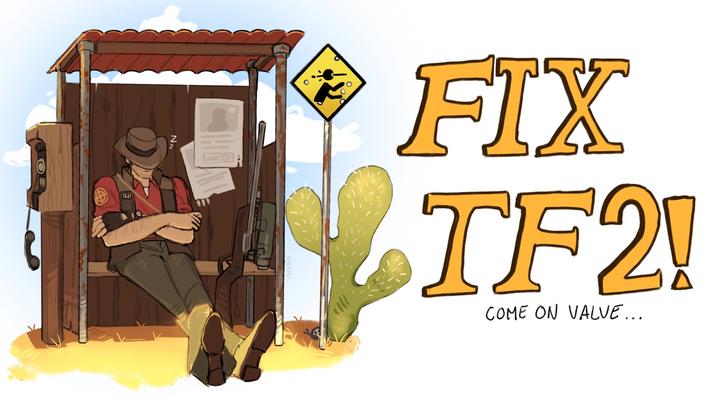 WANTED RUNCHU FIX TF2! COME ON VALVE... NN
