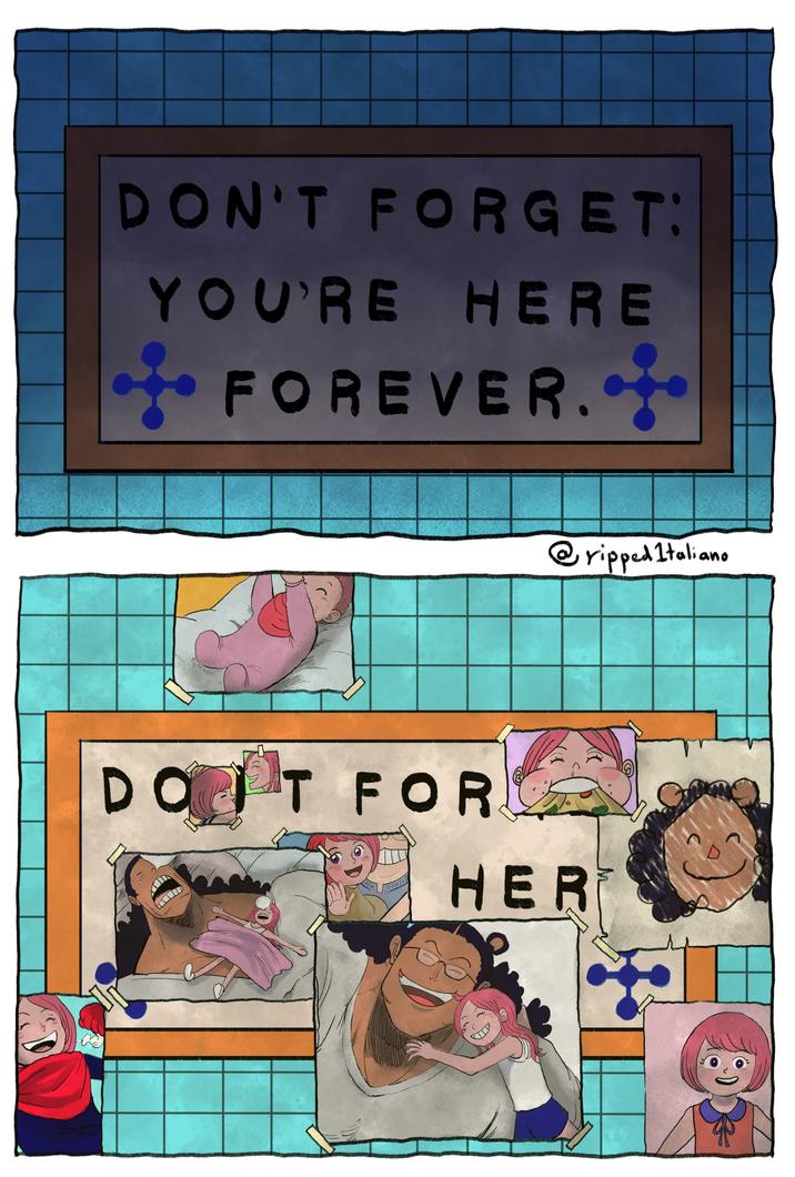 DON'T FORGET: YOU'RE HERE FOREVER. @ripped Italiano DO IT FOR HER