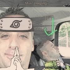 Naruto | Murr Sleeping (Impractical Jokers) | Know Your Meme