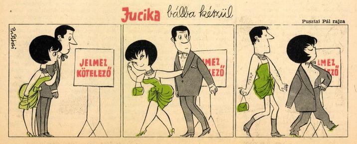 PnSai Jucika bálba készül Pusztai Pál rajza JELMEZ KÖTELEZŐ MEZ EZO LMEZ ZO