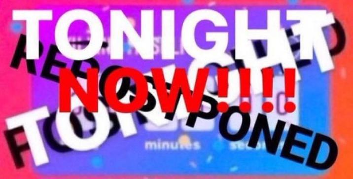 TONIGHT TORPONED minutes