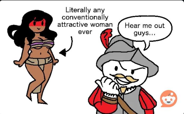 Literally Any Conventionally Attractive Woman Hear Me Out Guys 