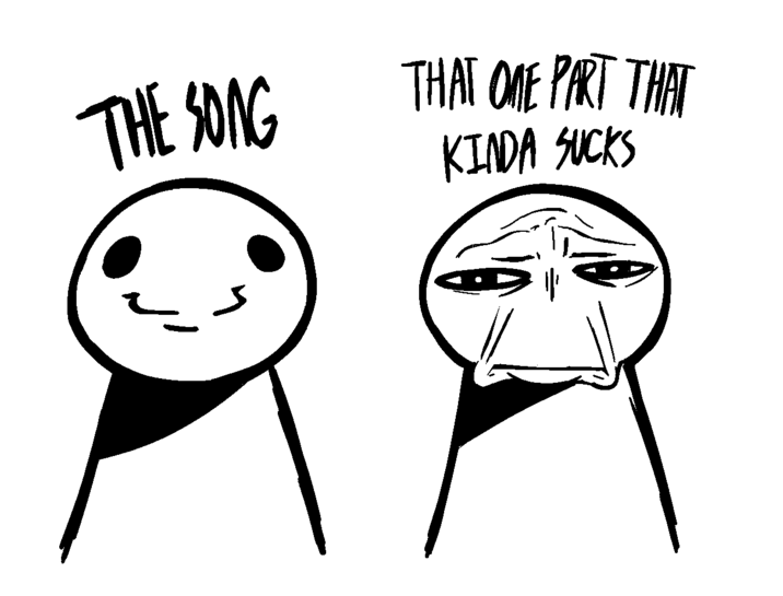 THE SONG THAT ONE PART THAT KINDA SUCKS