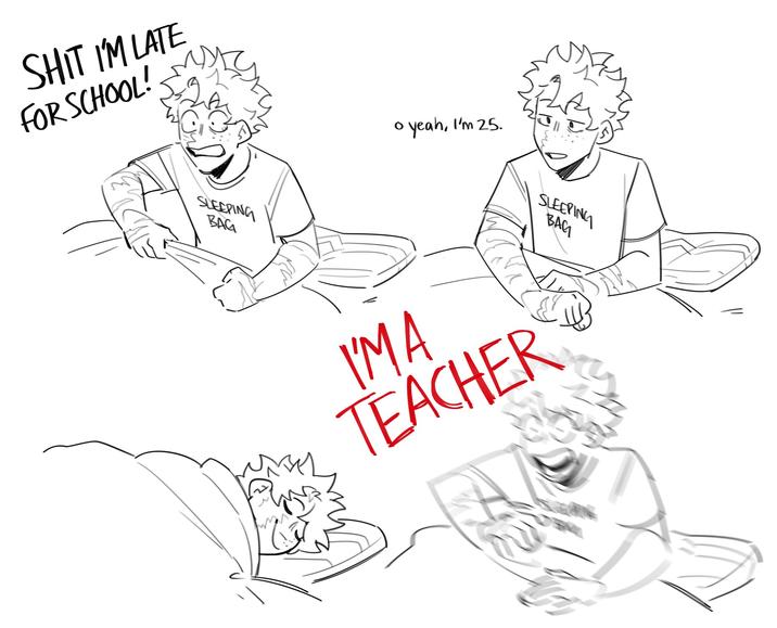 S--- I'M LATE FOR SCHOOL! SLEEPING BAG 。 yeah, I'm 25. 0 SLEEPING BAGI I'MA TEACHER