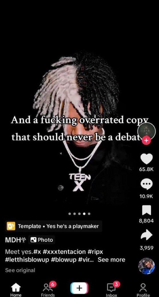 And a f------ overrated copy that should never be a debat 65.8K TEEN 10.9K 8,804 Template Yes he's a playmaker MDH Photo Meet yes.#x #xxxtentacion #ripx #letthisblowup #blowup #vir... See more See original 3,959 + Home Friends Inbox Profile