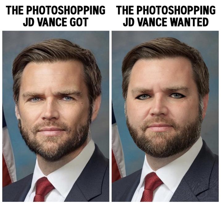 THE PHOTOSHOPPING JD VANCE GOT THE PHOTOSHOPPING JD VANCE WANTED