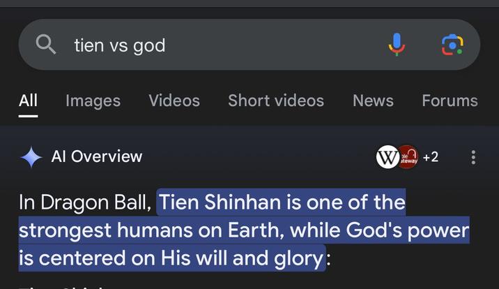 tien vs god All Images Videos Short videos News Forums Al Overview Way+2 ateway In Dragon Ball, Tien Shinhan is one of the strongest humans on Earth, while God's power is centered on His will and glory: