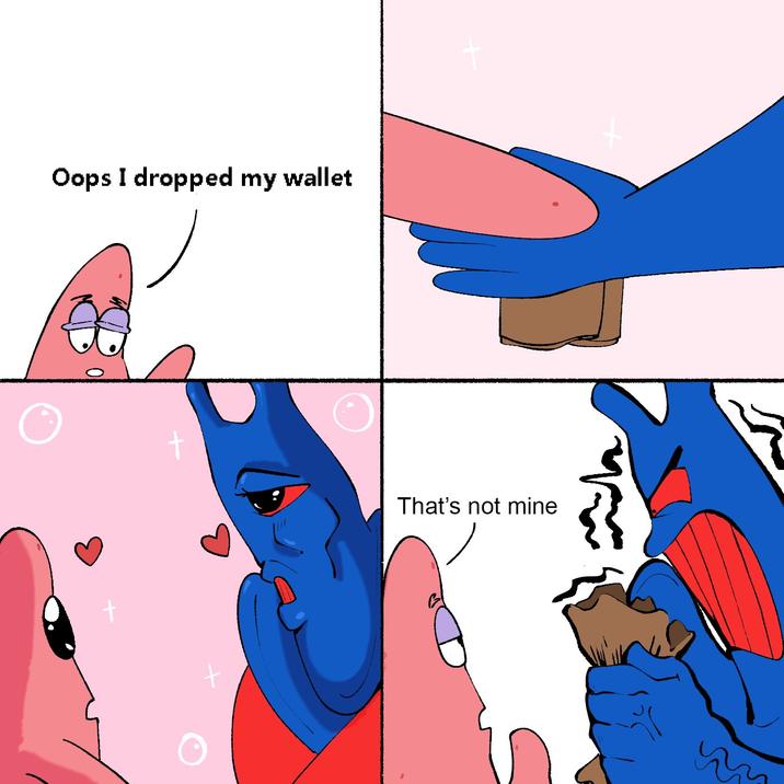 Oops I dropped my wallet + + That's not mine