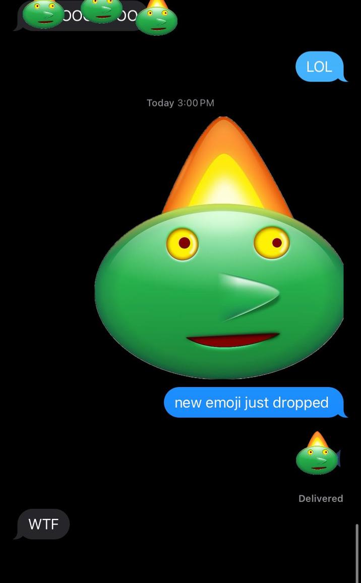 W-- DO JO Today 3:00 PM LOL new emoji just dropped Delivered