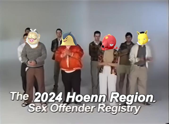 The 2024 Hoenn Region. Sex Offender Registry