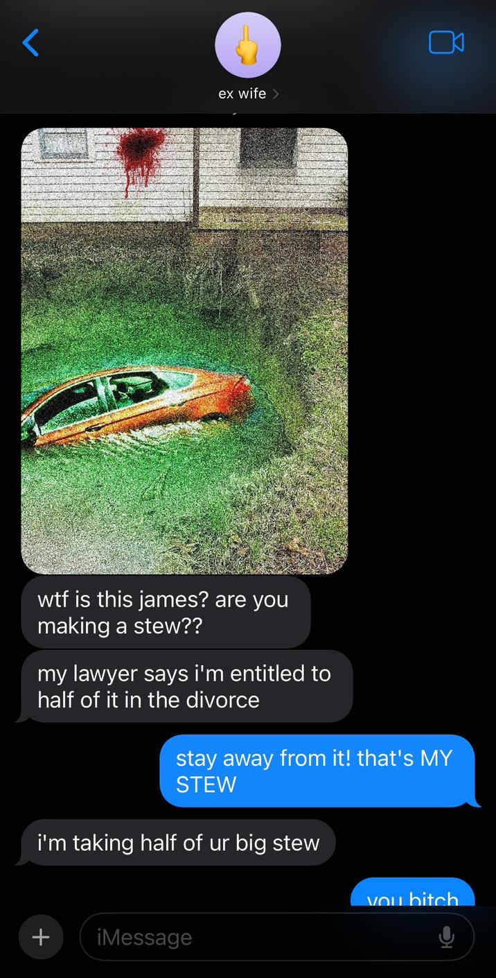 @kloogans gets a message from his bitch ex-wife who somehow learned about the big stew and now wants half of it