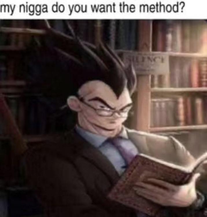 my n---- do you want the method? SILENCE