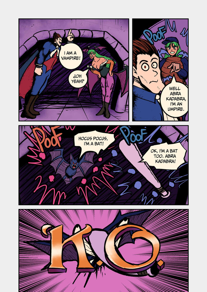 I AM A VAMPIRE! POOF M wwwwwww ¿OH YEAH? WELL ABRA KADABRA, I'M AN UMPIRE. Poo HOCUS POCUS, I'M A BAT! PooF1 OK, I'M A BAT TOO. ABRA KADABRA! KO
