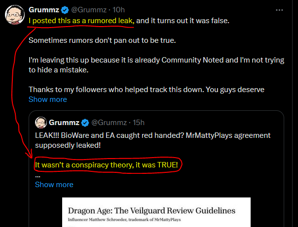 Grummz @Grummz - 10h I posted this as a rumored leak, and it turns out it was false. Sometimes rumors don't pan out to be true. I'm leaving this up because it is already Community Noted and I'm not trying to hide a mistake. Thanks to my followers who helped track this down. You guys deserve Show more Grummz @Grummz - 15h LEAK!!! BioWare and EA caught red handed? MrMattyPlays agreement supposedly leaked! It wasn't a conspiracy theory, it was TRUE! Show more Dragon Age: The Veilguard Review Guidelines Influencer Matthew Schroeder, trademark of MrMattyPlays